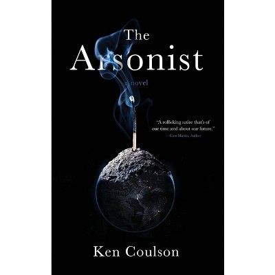 The Arsonist - by Ken Coulson
