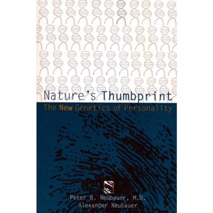 Nature's Thumbprint - (Morningside Book) by  Peter Neubauer & Alexander Neubauer (Paperback) - 1 of 1