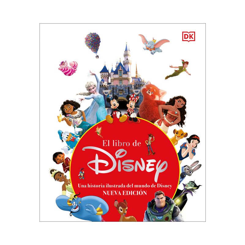 El Libro de Disney (the Disney Book, Centenary Edition) - by  DK (Hardcover), 1 of 2
