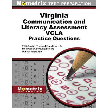 Virginia Communication and Literacy Assessment Vcla Practice Questions - by  Mometrix Virginia Teacher Certification Test Team (Paperback)