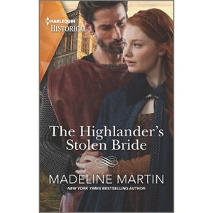 The Highlander's Stolen Bride - (Highland Alliances) by  Madeline Martin (Paperback) - 1 of 1