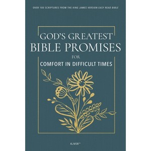 God's Greatest Bible Promises for Comfort in Difficult Times - by  Whitaker House (Paperback) - 1 of 1