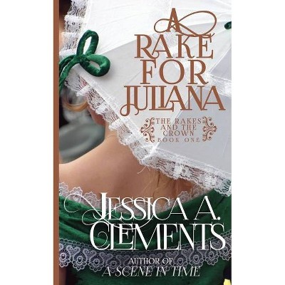 A Rake for Juliana - Large Print by  Jessica a Clements (Paperback)