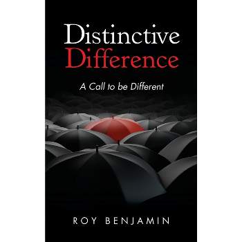 Distinctive Difference - by  Roy Benjamin (Hardcover)