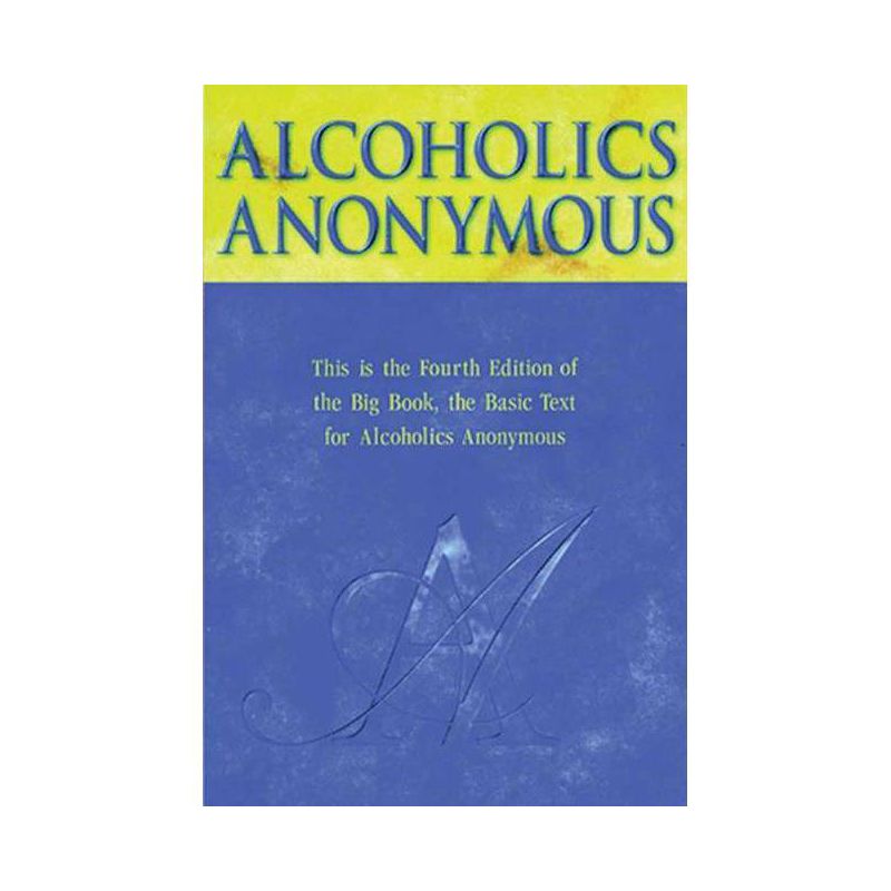 Alcoholics Anonymous - 4th Edition, 1 of 2