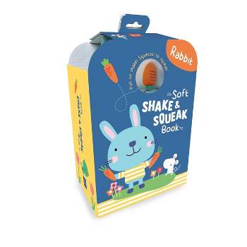 Soft Shake & Squeak Rabbit - by  Little Genius Books (Hardcover)