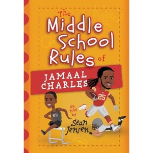 The Middle School Rules of Jamaal Charles - by  Sean Jensen (Paperback) - 1 of 1
