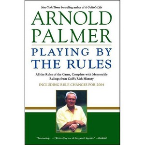 Playing by the Rules - by  Arnold Palmer (Paperback) - 1 of 1