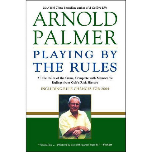 Playing by the Rules - by  Arnold Palmer (Paperback) - image 1 of 1