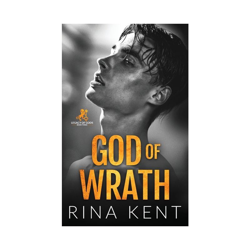 God of Wrath - (Legacy of Gods) by Rina Kent, 1 of 2