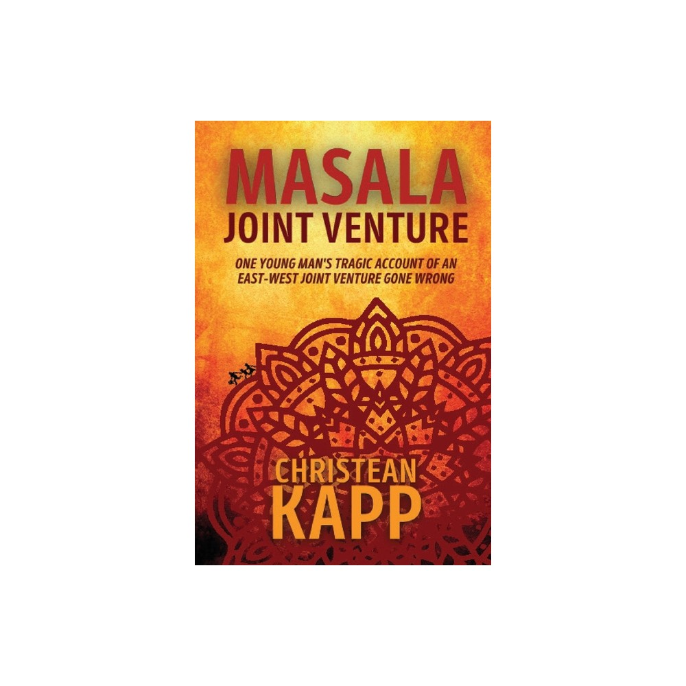 Masala Joint Venture - by Christean Kapp (Paperback)