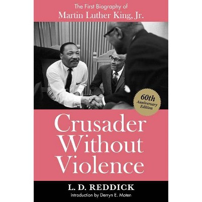 Crusader Without Violence - by  L D Reddick (Paperback)