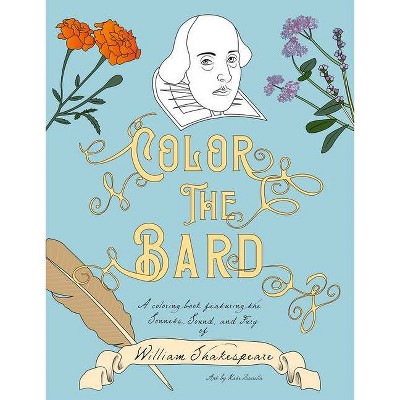 Color the Bard - (Colorlit) by  Kate Zarrella (Paperback)