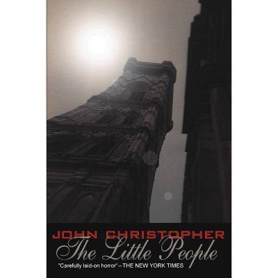 The Little People - by  John Christopher (Paperback)