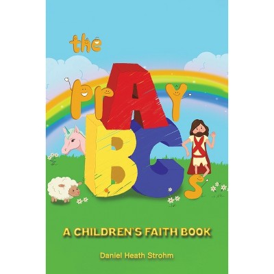 The prAyBCs - by  Daniel Heath Strohm (Paperback)