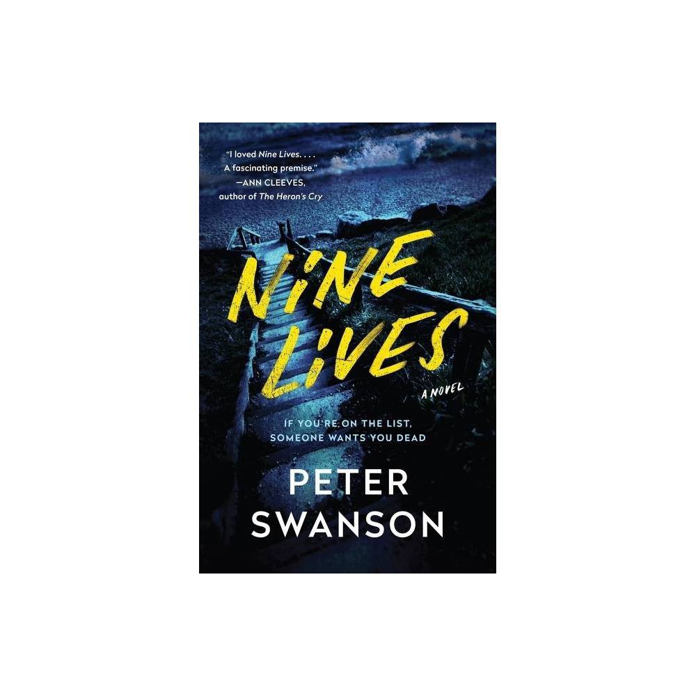 ISBN 9780062980076 product image for Nine Lives - by Peter Swanson (Hardcover) | upcitemdb.com