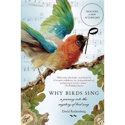 Why Birds Sing - Annotated by  David Rothenberg (Paperback)