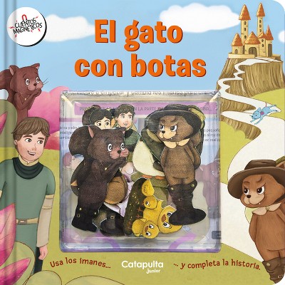 El Gato Con Botas / Puss in Boots - (Cuentos Magnéticos) by  Los Editores de Catapulta (Hardcover)