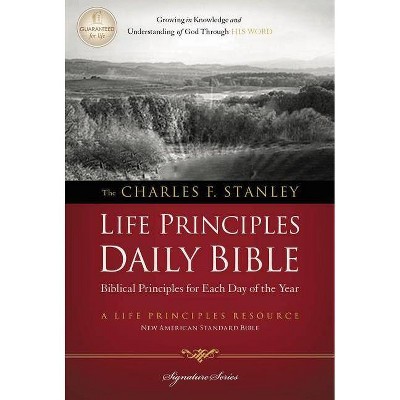 Charles F. Stanley Life Principles Daily Bible-NASB - by  Thomas Nelson (Paperback)