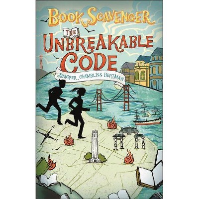 The Unbreakable Code - (Book Scavenger Series, 2) by  Jennifer Chambliss Bertman (Paperback)