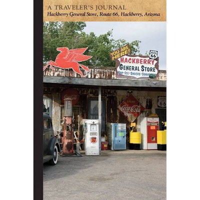 Hackberry General Store, Route 66, Hackberry, Arizona: A Traveler's Journal - (Travel Journal) by  Applewood Books (Paperback)