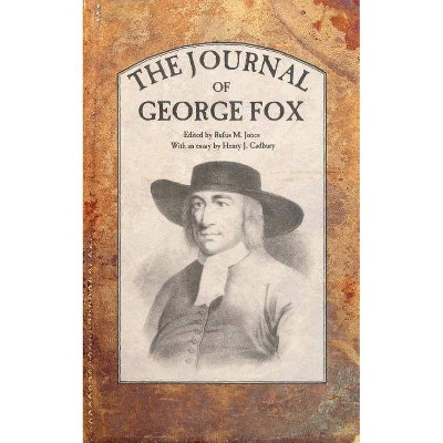 The Journal of George Fox - (Paperback)