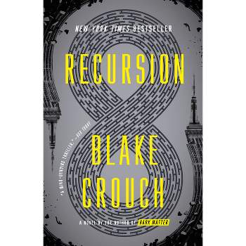 Recursion - by Blake Crouch