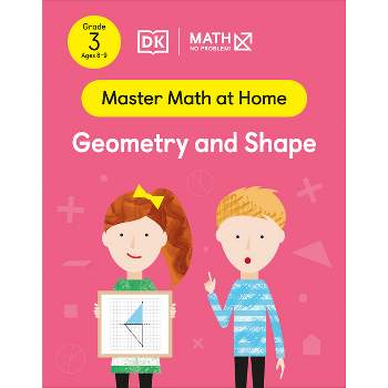 Math - No Problem! Geometry and Shape, Grade 3 Ages 8-9 - (Master Math at Home) (Paperback)