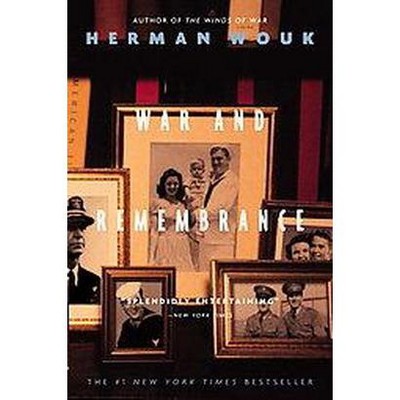 War and Remembrance - by  Herman Wouk (Paperback)