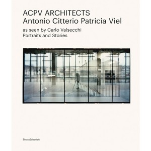 Acpv Architects Antonio Citterio Patricia Viel - (Hardcover) - 1 of 1
