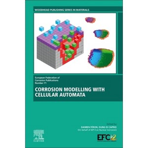 Corrosion Modelling with Cellular Automata - (European Federation of Corrosion (EFC)) by  Damien Feron & Di Caprio Dung (Hardcover) - 1 of 1