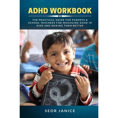 ADHD Workbook - by  Seor Janice (Paperback)