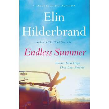 Endless Summer - by Elin Hilderbrand