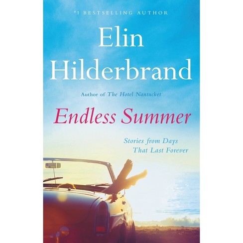 Endless Summer - by  Elin Hilderbrand (Hardcover) - image 1 of 1
