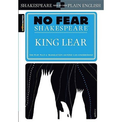 King Lear (No Fear Shakespeare), 6 - (Sparknotes No Fear Shakespeare) by  Sparknotes (Paperback)