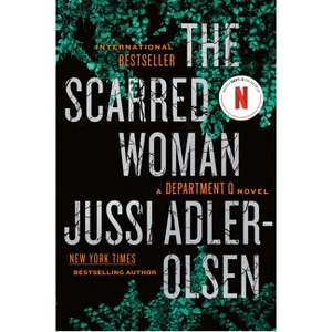 The Scarred Woman - (Department Q Novel) by  Jussi Adler-Olsen (Paperback) - 1 of 1