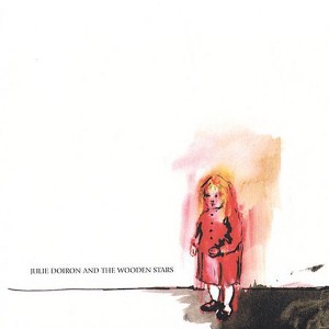 Julie Doiron & the Wooden Stars - Julie Doiron and The Wooden Stars (CD) - 1 of 1