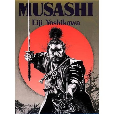 Musashi - by  Eiji Yoshikawa (Hardcover)