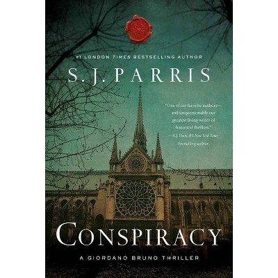 Conspiracy - (Giordano Bruno Mysteries) by  S J Parris (Hardcover)