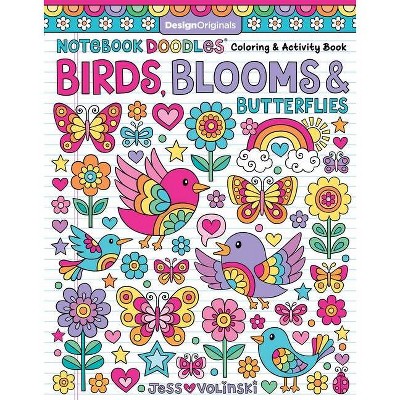 Notebook Doodles Birds, Blooms & Butterflies - by  Jess Volinski (Paperback)