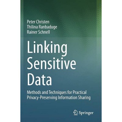 Linking Sensitive Data - by  Peter Christen & Thilina Ranbaduge & Rainer Schnell (Paperback)