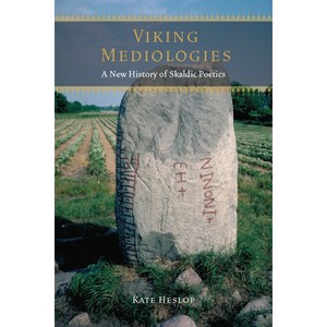 Viking Mediologies - (Fordham Medieval Studies) by  Kate Heslop (Paperback) - 1 of 1