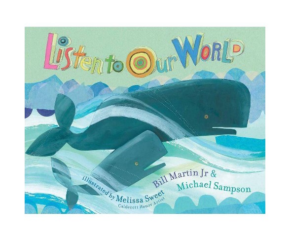 Listen to Our World - by  Michael Sampson (Hardcover)
