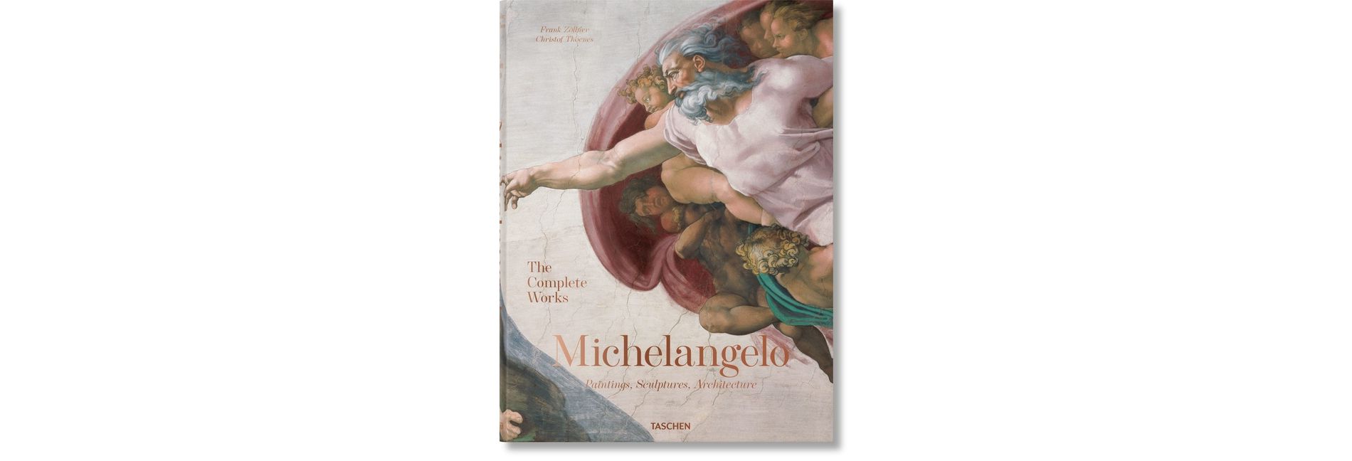 Michelangelo. the Complete Works. Paintings, Sculptures, Architecture - by  Christof Thoenes & Frank Zöllner (Hardcover)