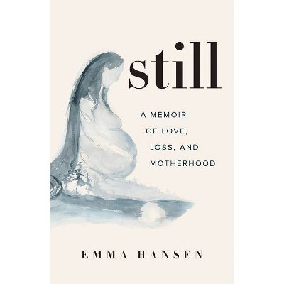 Still - by  Emma Hansen (Paperback)