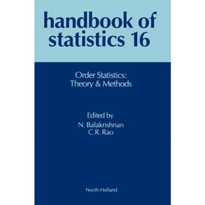 Order Statistics: Theory and Methods - (Handbook of Statistics) by  Narayanaswamy Balakrishnan & C R Rao (Hardcover) - 1 of 1