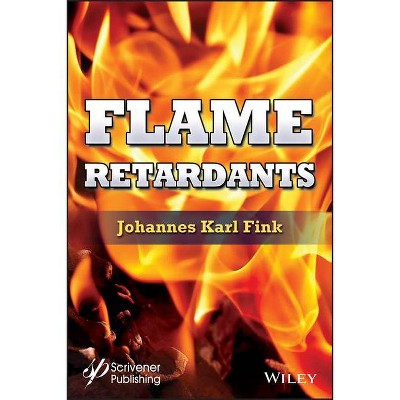 Flame Retardants - by  Johannes Karl Fink (Hardcover)