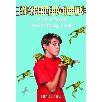 Encyclopedia Brown and the Case of the Jumping Frogs - by  Donald J Sobol (Paperback)