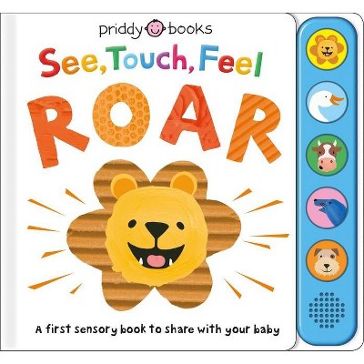 See, Touch, Feel: Roar - by Roger Priddy (Board Book)