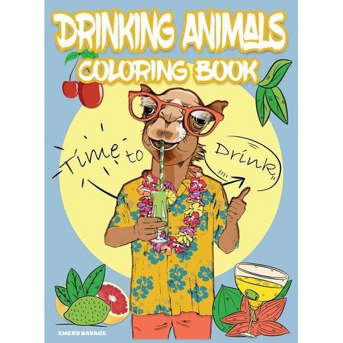 Download Drinking Animals Coloring Book By Emery Savage Hardcover Target